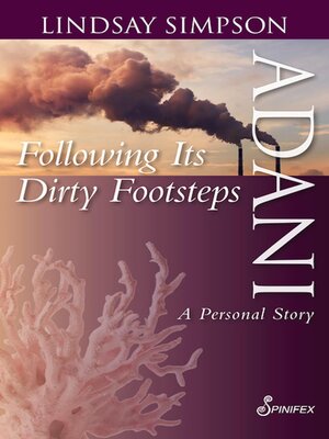 cover image of Adani, Following Its Dirty Footsteps